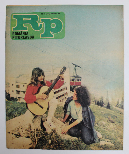 ROMANIA PITOREASCA , REVISTA LUNARA EDITATA DE MINISTERUL TURISMULUI , NR. 8, AUGUST , 1985