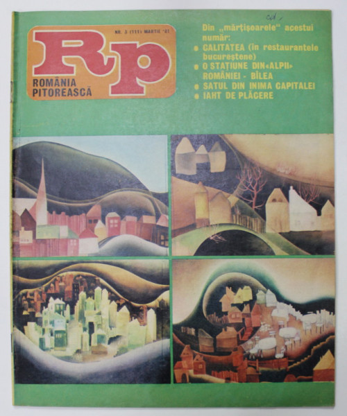 ROMANIA PITOREASCA , REVISTA LUNARA EDITATA DE MINISTERUL TURISMULUI , NR.3 , 1981