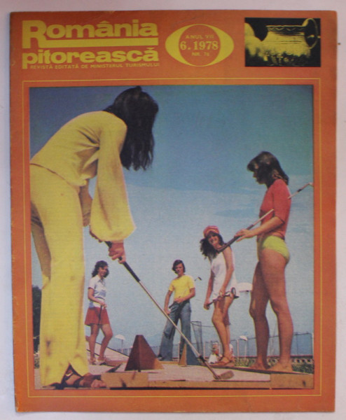 ROMANIA PITOREASCA , REVISTA LUNARA EDITATA DE MINISTERUL TURISMULUI , NR.6 ,1978