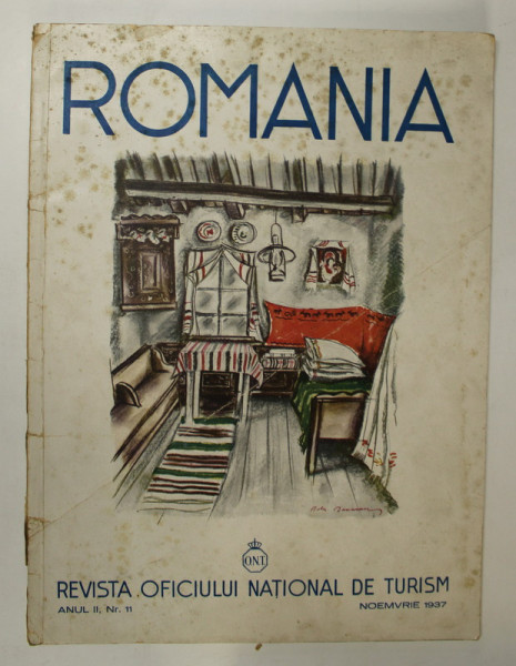 ROMANIA - REVISTA OFICIULUI NATIONAL DE TURISM , ANUL II , NR. 11  - NOEMVRIE  , 1937  MINIMA UZURA A COPERTEI