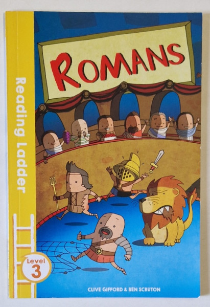 ROMANS , READDING LADDER , LEVEL 3 by CLIVE GIFFORD and BEN SCRUTON , 2016