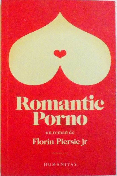 ROMANTIC PORNO de FLORIN PIERSIC JR  2011