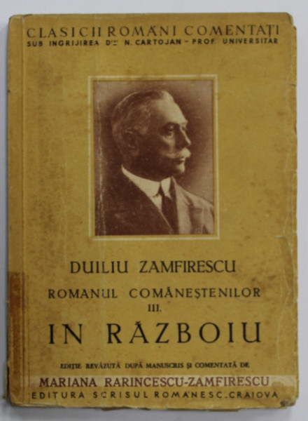 ROMANUL COMANESTENILOR , VOLUMUL III  : IN RAZBOIU  de DUILIU ZAMFIRESCU , 1943