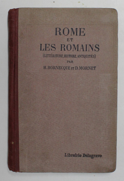 ROME ET LES ROMAINS par HENRI BORNECQUE et DANIEL MORNET , 1924