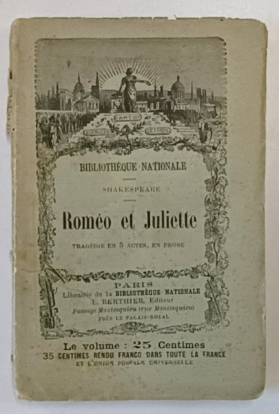 ROMEO ET JULIETTE par SHAKESPEARE , TRAGEDIE EN 5 ACTES , EN PROSE , 1892 , PAGINA DE GARDA CU FRAGMENT LIPSA