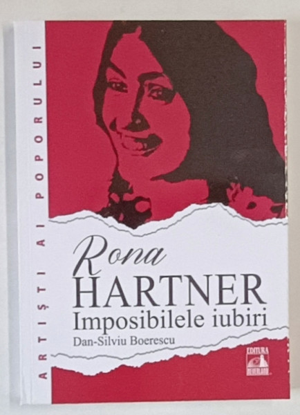 RONA HARTNER , IMPOSIBILELE IUBIRI de DAN - SILVIU BOERESCU , 2024