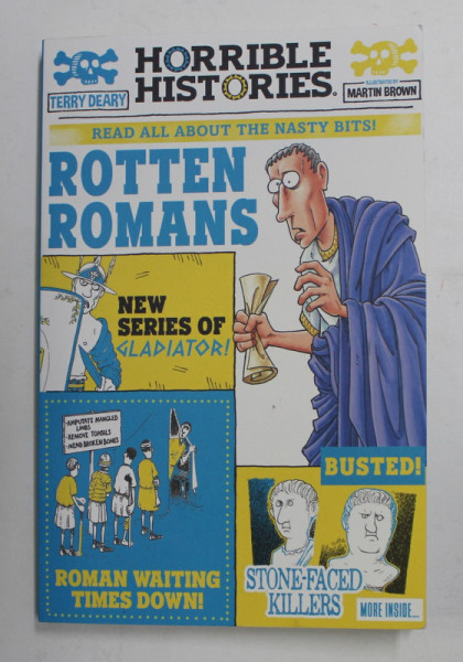 ROTTEN ROMANS   by TERRY DEARY , illustrated by MARTIN BROWN , 2021