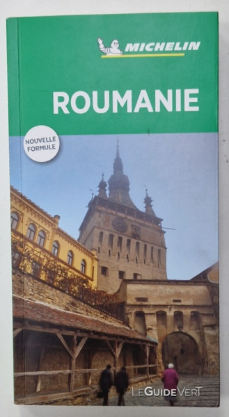 ROUMANIE , GUIDE MICHELIN , LE GUIDE VERT ,  2018