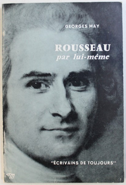 ROUSSEAU PAR LUI - MEME par GEORGES MAY , 1961