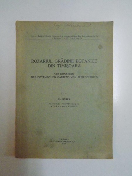 ROZARIUL GRADINII BOTANICE DIN TIMISOARA / DAS ROSARIUM DES BOTANISCHEN GARTENS VON TEMESCHBURG de/von AL, BORZA  1942