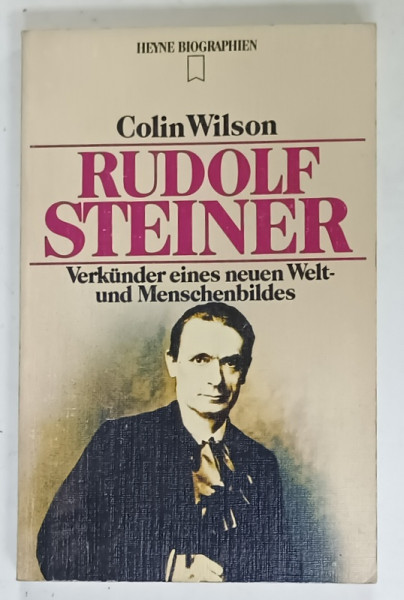 RUDOLF STEINER von COLIN WILSON , TEXT IN LIMBA GERMANA , 1987
