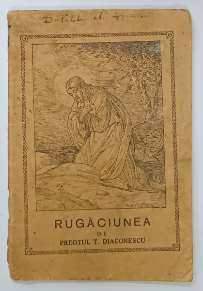 RUGACIUNEA de PREOT TEODOR DIACONESCU , 1942 , SUBLINIATA