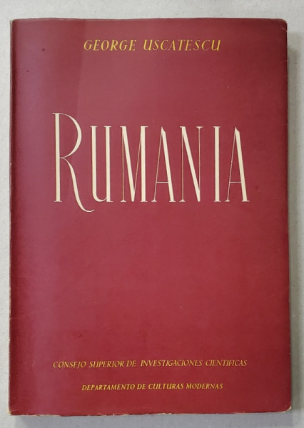 RUMANIA - PUEBLO - HISTORIA - CULTURA por GEORGE USCATESCU , 1951