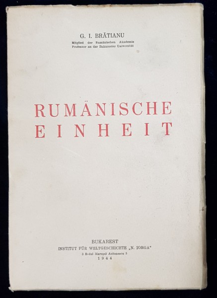 RUMANISCHE EINHEIT de G. I. BRATIANU - BUCURESTI, 1944