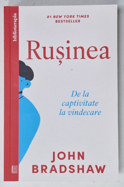 RUSINEA , DE LA CAPTIVITATE LA VINDECARE de JOHN BRADSHAW , 2024