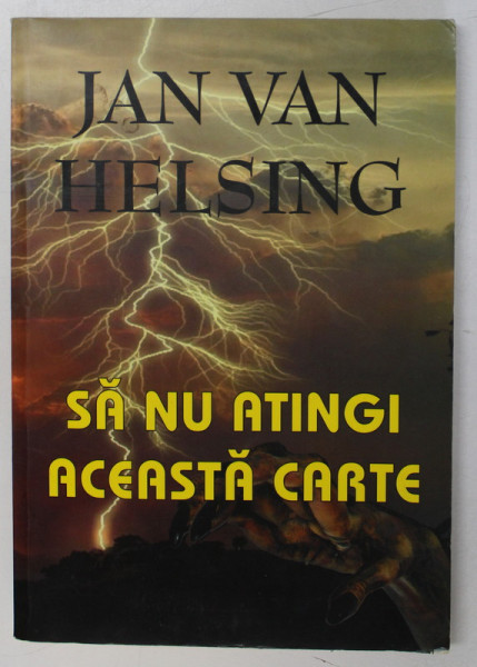 SA NU ATINGI ACEASTA CARTE de JAN VAN HELSING  2005