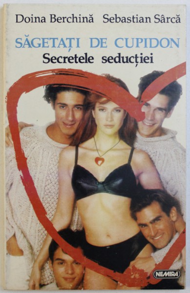 SAGETATI DE CUPIDON  - SECRETELE SEDUCTIEI de DOINA BERCHINA si SEBASTIAN SARCA , 1996