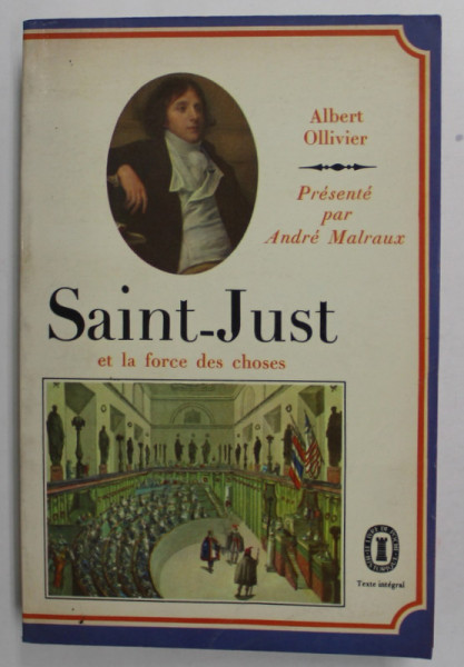 SAINT - JUST ET LA FORCE DES CHOSES par ALBERT OLLIVIER , 1966