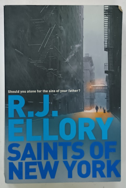 SAINTS OF NEW YORK by R.J. ELLORY , 2010