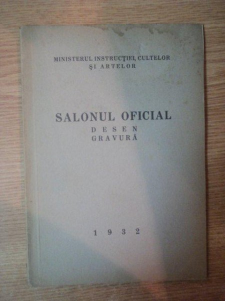 SALONUL OFICIAL . DESEN , GRAVURA , 1932