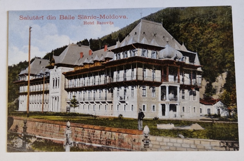 SALUTARI DIN BAILE SLANIC - MOLDOVA , HOTEL RACOVITA  , CARTE POSTALA , INCEPUTUL SEC. XX