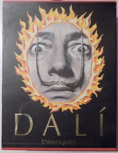 SALVADOR DALI 1904-1989, L'OEUVRE PEINT par  ROBERT DESCHARNES / GILLES NERET, VOL I-II