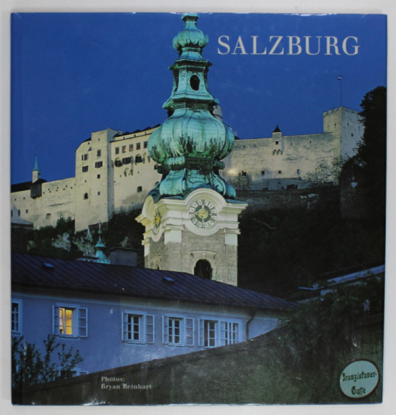 SALZBURG , A TOWN COMES TO LIGHT , photos BRYAN REINHART , ALBUM  DE PREZENTARE IN GERMANA SI ENGLEZA , 2003