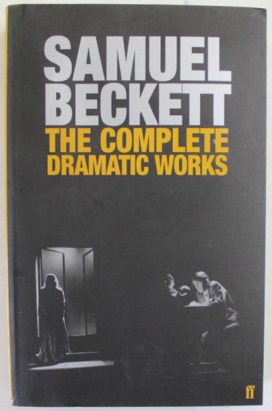 SAMUEL BECKETT - THE COMPLETE DRAMATIC WORKS , 2006