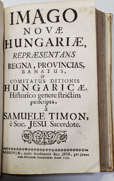 Samuele Timon, Imago antiquae Hungariae, Imago Novae Hungariae - Kosice, 1733