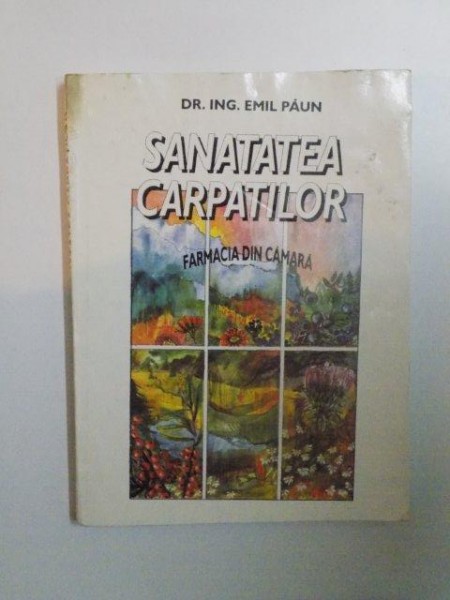 SANATATEA CARPATILOR (FARMACIA DIN CAMARA) de EMIL PAUN  1995