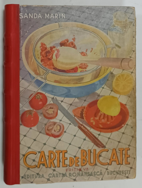 SANDA MARIN , CARTE DE BUCATE , EDITIA  A V-A , 1941, COPERTA ORIGINALA , COTOR PIELE
