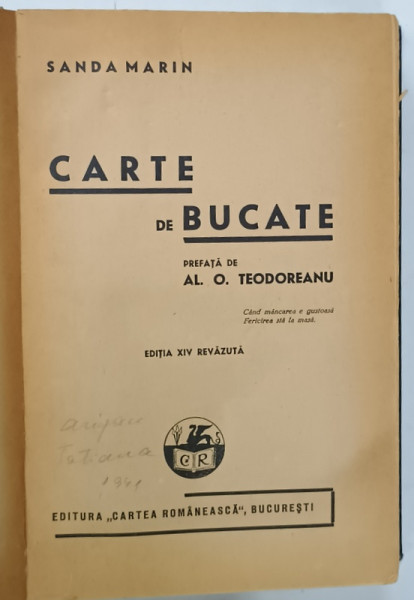 SANDA MARIN , CARTE DE BUCATE , prefata de AL. O TEODOREANU , EDITIA XIV REVIZUITA , 1946