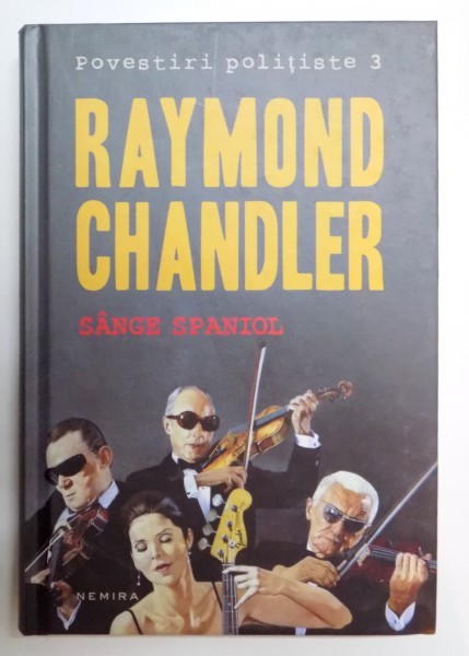 SANGE SPANIOL , POVESTIRI de RAYMOND CHANDLER , 2012