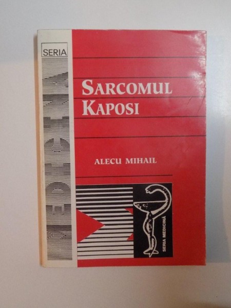 SARCOMUL KAPOSI de ALECU MIHAIL , 1998