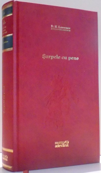 SARPELE CU PENE de D.H. LAWRENCE , 2012