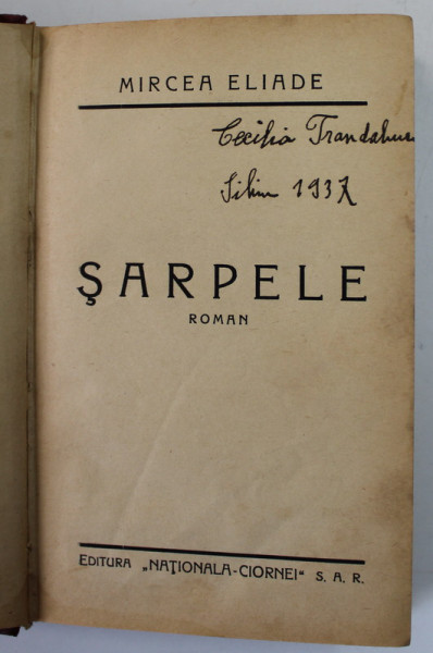 SARPELE de MIRCEA ELIADE EDITIA I