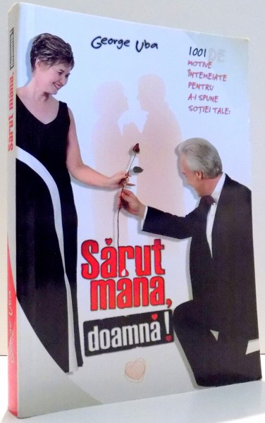 SARUT MANA, DOAMNA de GEORGE UBA , 2007