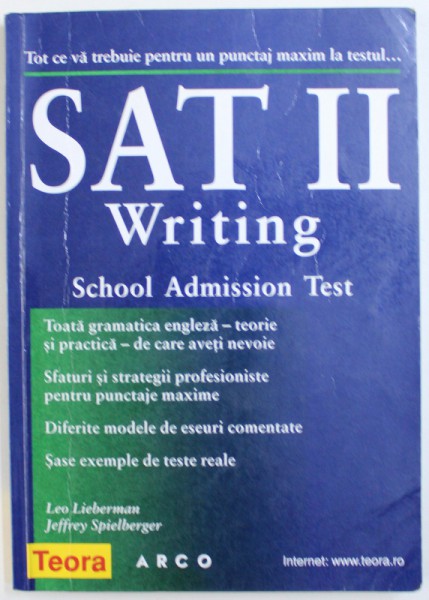 SAT II WRITING - SCHOOL ADMISSION TEST, 2ND EDITION de LEO LIEBERMAN si JEFFREY SIELBERGER, 1999