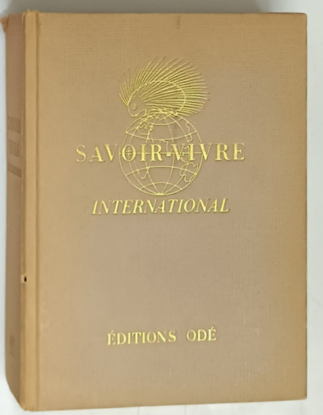 SAVOIR VIVRE INTERNATIONAL par PIERRE DANINOS et DORE OGRIZEK , 1950
