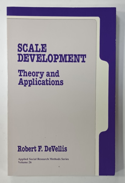SCALE DEVELOPMENT , THEORY AND APPLICATIONS by ROBERT F. DeVELLIS , 1991