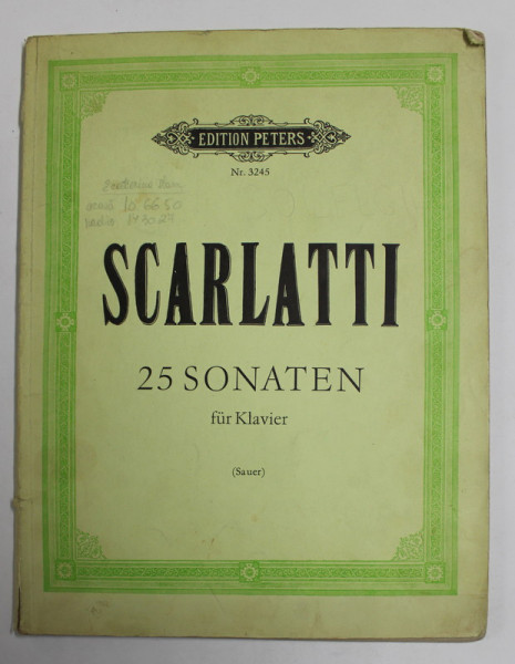 SCARLATTI - 25 SONATEN FUR KLAVIER ( SAUER , ANII '80 , PARTITURI