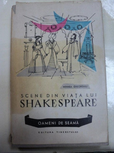 SCENE DIN VIATA LUI SHAKESPEARE-MIHNEA GHEORGHIU 1958