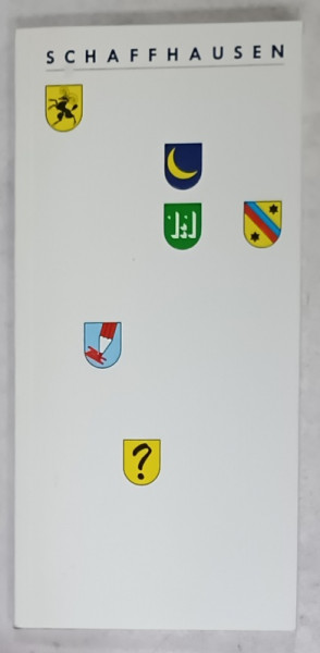 SCHAFFHAUSEN  , SERIA '  23 DE CANTOANE ALE ELVETIEI '  , 1991, TEXT IN LIMBA GERMANA *