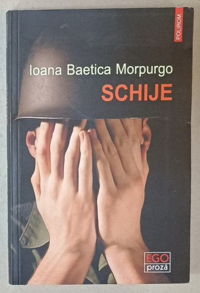 SCHIJE , PARTEA DE HUBRIS de IOANA  BAETICA MORPURGO , 2017