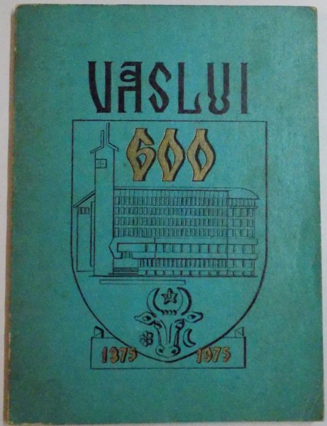 SCHITA MONOGRAFICA A ORASULUI VASLUI , 1975