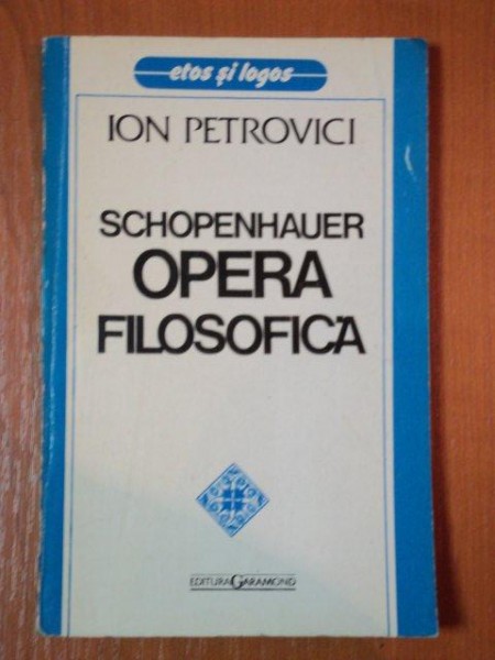 SCHOPENHAUER. OPERA FILOSOFICA de ION PETROVICI