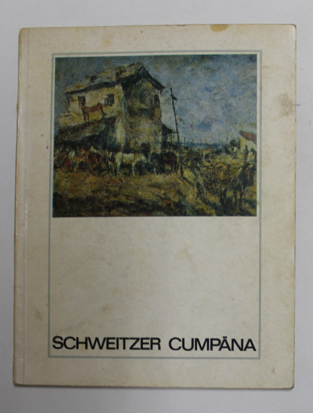 SCHWEITZER CUMPANA de GHEORGHE POENARU  1969