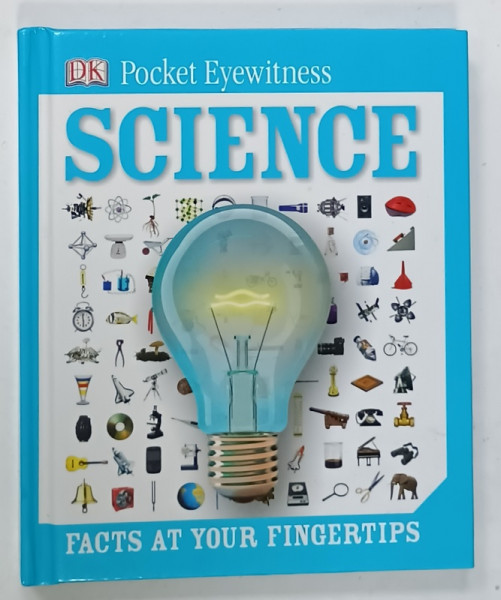 SCIENCE , FACTS AT YOUR FINGERPRINTS , SERIES ' DK '- POCKET EYEWITNESS ' , 2013