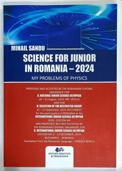 SCIENCE FOR JUNIOR IN ROMANIA - 2024 , MY PROBLEMS OF PHYSICS , APARUTA 2024