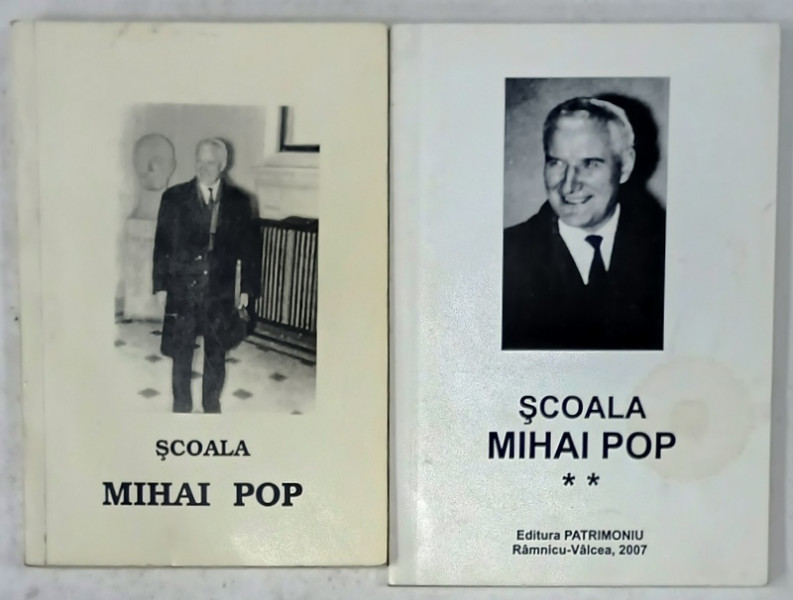 SCOALA MIHAI POP ,  editie ingrijita de GHEORGHE DIACONU si IOAN ST. LAZAR , VOLUMELE I - II , 1997 , DEDICATIE *